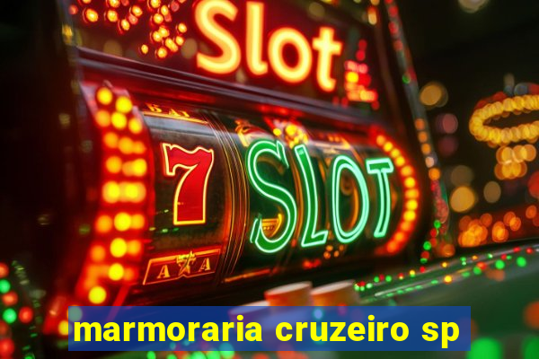 marmoraria cruzeiro sp